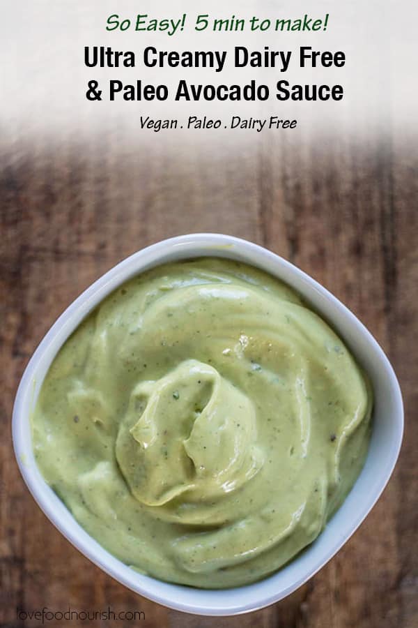 Ultra Creamy Dairy Free Avocado Sauce, so quick and easy make in 5 min. Perfect with salad, pasta or as a dip or side. #paleo #paleodressing #avocado #avocadosauce #avocadodressing #dairyfreedressing #dairyfreepastasauce #vegandressing