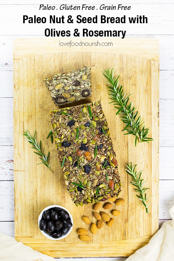 A rustic nut and seed paleo bread with rosemary and olives. So easy to make - gluten, grain and yeast free, nutrient dense and super tasty!#paleobread #paleo #paleosnack #nutandseedbread #glutenfree #glutenfreebread #paleobreakfast #grainfreebread #glutenfreebaking #glutenfreebread
