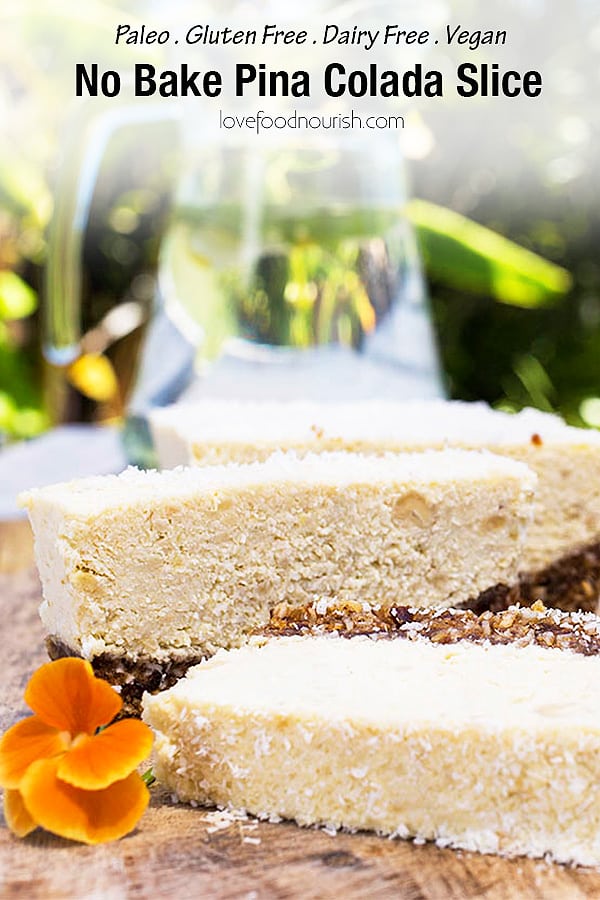 A delicious and easy no bake pina colada slice. This paleo pineapple and coconut slice is the perfect summer treat. If you are looking for an easy gluten free and paleo dessert then this is definitely that!#nobakedessert #paleodessert #glutenfreedessert #vegandessert #pineapplecoconutslice #coconut #coconutslice #rawdessert #summerdessert #pineapple #pineappleslice #paleo