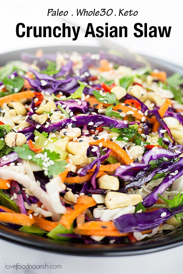This easy to make Asian slaw is crisp, crunchy and full of Asian inspired flavour. This colourful Asian slaw makes a very versatile side dish that easily compliments a variety of your favourite Asian food. Paleo and Whole30 friendly. #paleodinner #summerfood #asianfood #lowcarbideas #slaw #asiansalad #whole30 #whole30dinner #salad #paleo #whole30