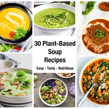 A collage of different Vegan and plant- based soup recipes