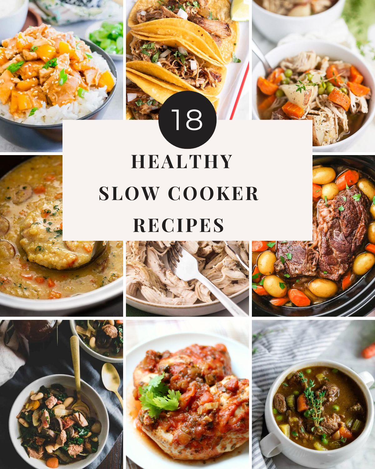 Collage of slowcooker recipes with text overlay saying 18 healthy slowcooker recipes.