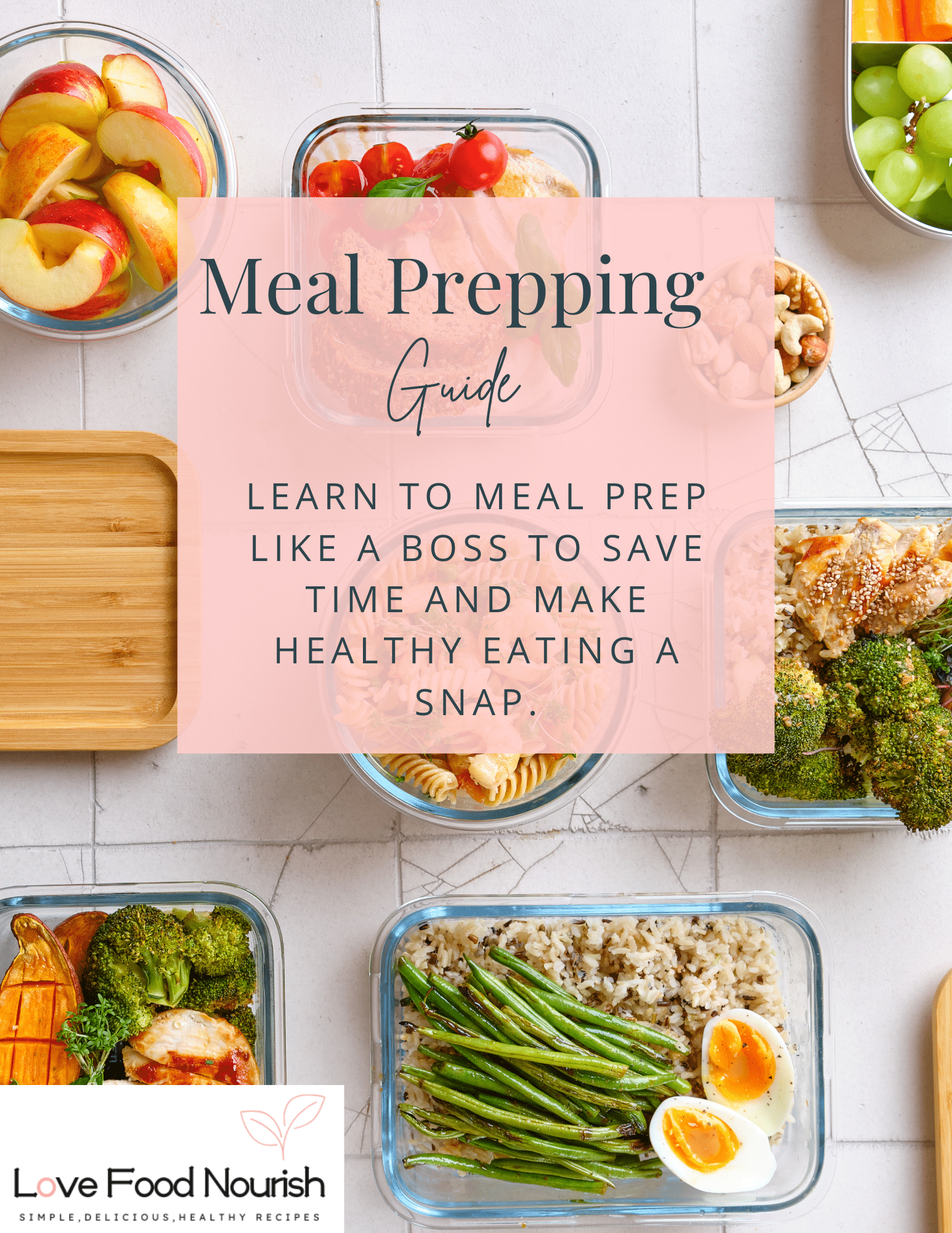Love Food Nourish Meal Prepping Guide